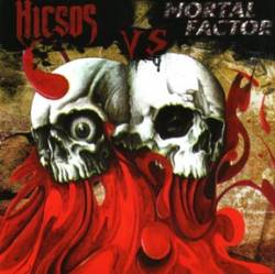 Mortal Factor : Hicsos VS Mortal Factor
